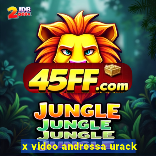 x video andressa urack